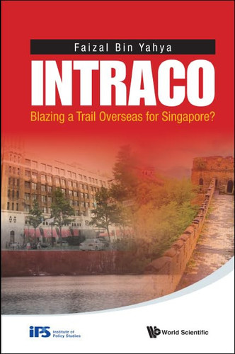 INTRACO Blazing a Trail Overseas for Singapore?
