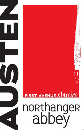 Northanger Abbey (First Avenue Classics ™)