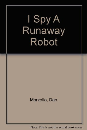 Cover of I Spy a Runaway Robot (I Spy (Library))