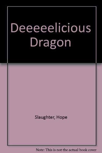 Cover of The deeeeelicious dragon