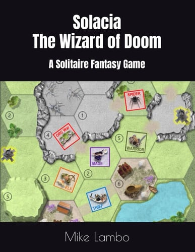 Solacia - The Wizard of Doom: A Solitaire Fantasy Game (Mike Lambo Solitaire Book Games)