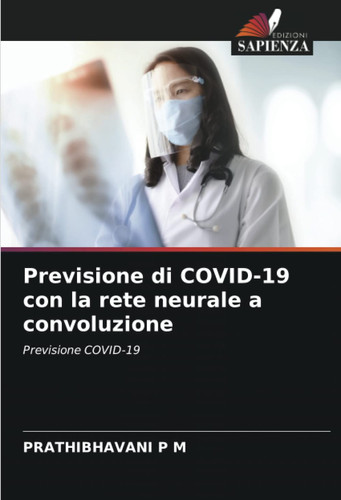 Previsione di COVID-19 con la rete neurale a convoluzione: Previsione COVID-19