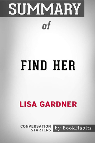 Summary of Find Her by Lisa Gardner Conversation Starters