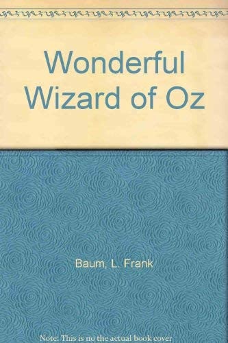 The Wonderful Wizard of Oz
