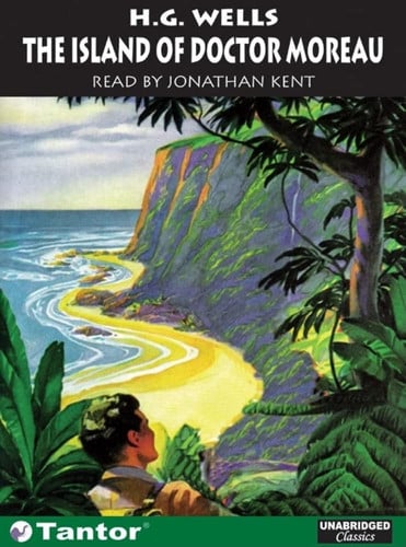 The Island of Doctor Moreau (Unabridged Classics in Audio)