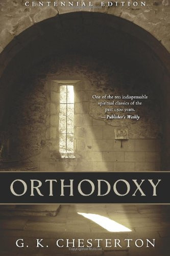 Orthodoxy: Centennial Edition
