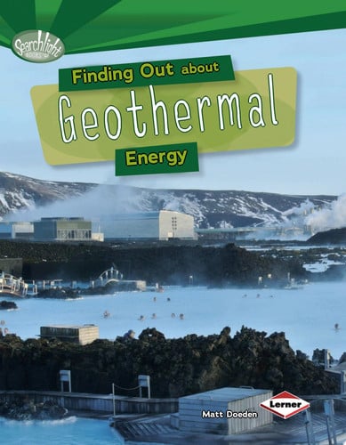 Cover of Finding Out about Geothermal Energy