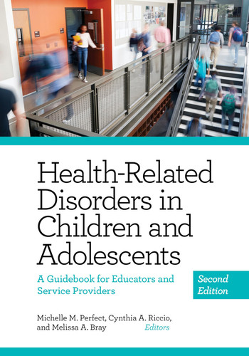 Health-Related Disorders in Children and Adolescents A Guidebook for Educators and Service Providers