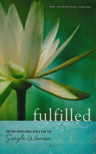 NIV, Fulfilled Devotional Bible for the Single Woman, Hardcover: The NIV Devotional Bible for the Single Woman