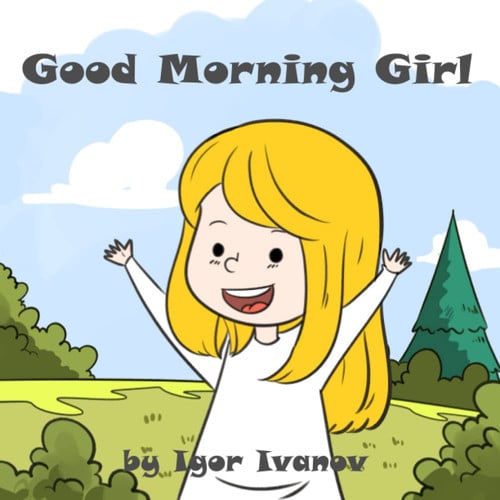 Cover of Good Morning Girl