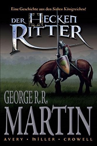 George R. R. Martins Der Heckenritter