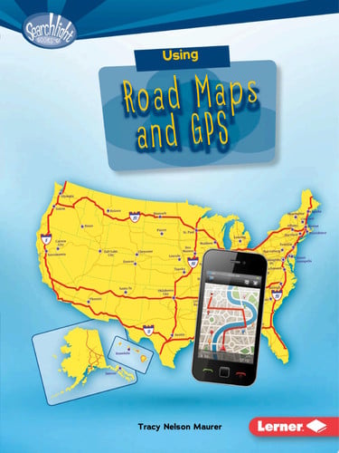Cover of Using Road Maps and GPS