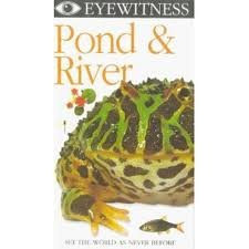 Cover of Pond and River (Eyewitness Video)
