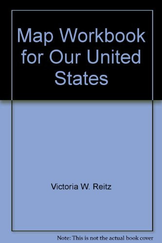 Cover of Map Workbook for Our United States