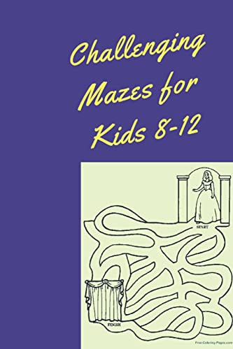 Challenging Mazes for Kids 8-12 Maze Books for Kids, Maze Activity Books for Kids, Amazing Maze Book