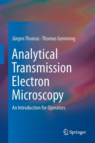 Analytical Transmission Electron Microscopy An Introduction for Operators