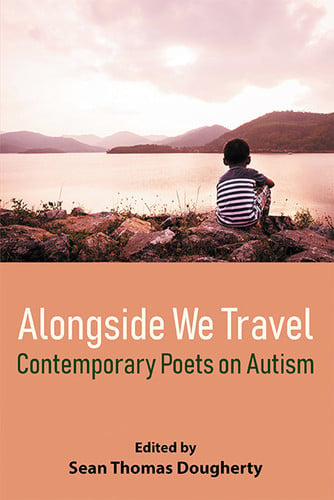 Alongside We Travel Contemporary Poets on Autism