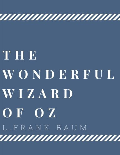 The Wonderful Wizard of Oz