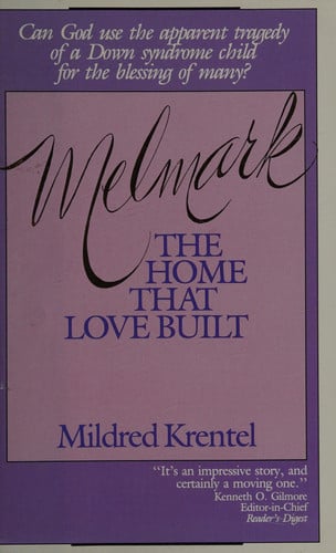 Cover of Melmark--the Home that Love Built