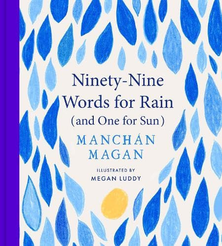 Ninety-Nine Words for Rain (and One for Sun)