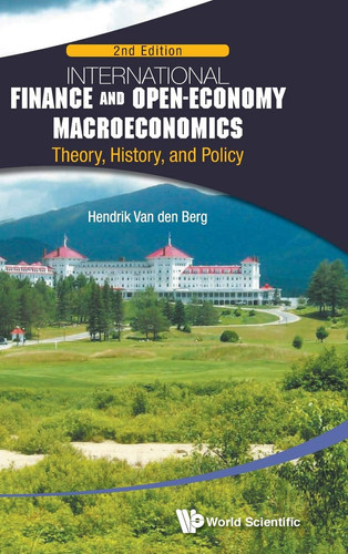 International Finance and Open-economy Macroeconomics Theory, History, and Policy