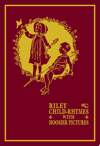 Cover of Riley Child-Rhymes with Hoosier Pictures