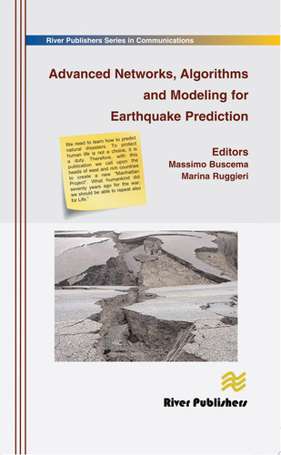 Advanced Networks, Algorithms and Modeling for Earthquake Prediction
