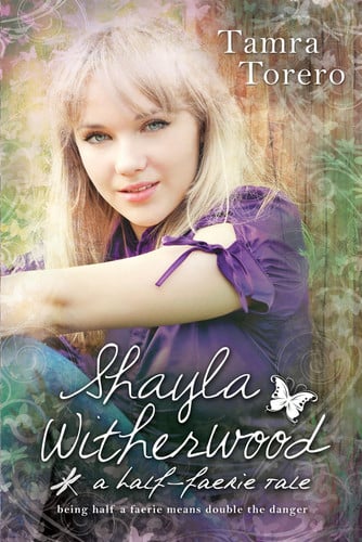 Shayla Witherwood A Half-faerie Tale