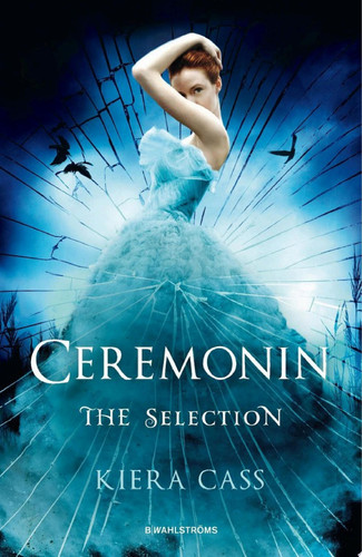 The Selection 1: Ceremonin