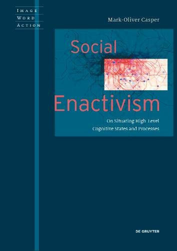 Social Enactivism On Situating High-level Cognitive States and Processes
