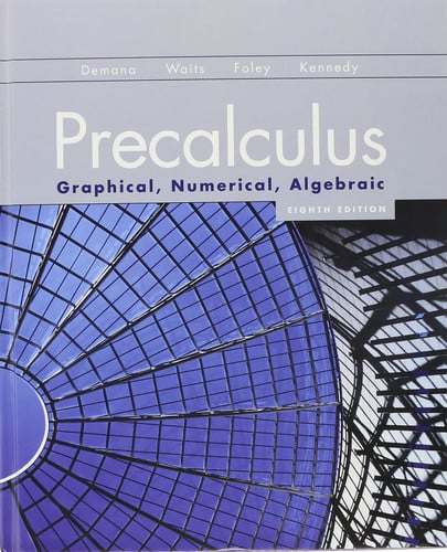 Precalculus Graphical, Numerical, Algebraic