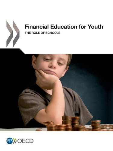 Financial Education for Youth The Role of Schools