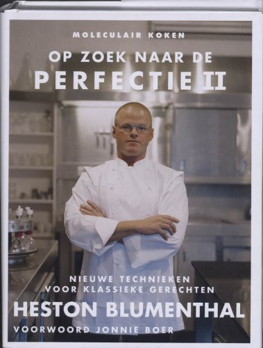 Op zoek naar de perfectie II nieuw leven voor klassieke gerechten
