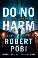 Do No Harm the brand new action FBI thriller featuring astrophysicist Dr Lucas Page for 2022