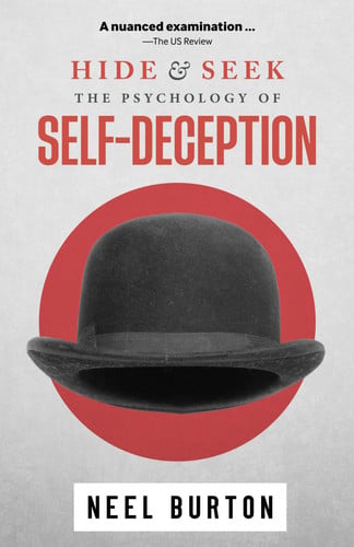 Hide and Seek, 2e The Psychology of Self-Deception
