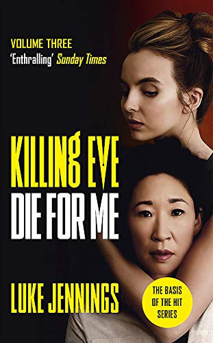 Killing Eve: Die for Me The Basis for the BAFTA-Winning Killing Eve TV Series