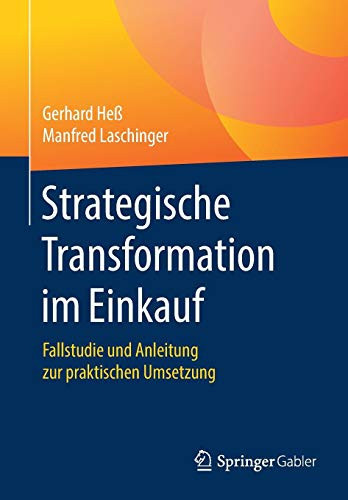 Strategische Transformation im Einkauf Fallstudie und Anleitung zur praktischen Umsetzung