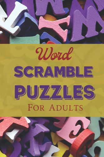 Word Scramble Puzzles for Adults: Word scramble 1200 Puzzles | 1200+ words with 100 different topics | Brain Challenge