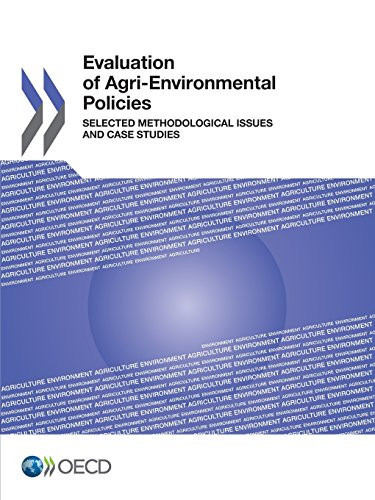Evaluation of Agri-environmental Policies Selected Methodological Issues and Case Studies Selected Methodological Issues and Case Studies