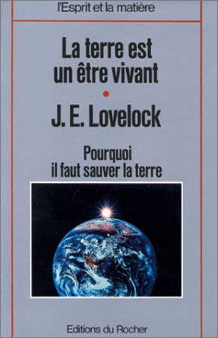 La terre est un être vivant l'hypothèse Gai͏̈a