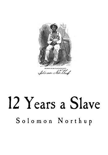 12 Years a Slave Narrative of Solomon Northup