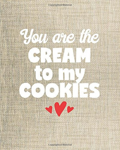 Cute Notebooks for School - You Are the Cream to My Cookies - 8x10 Notebook Dot Grid Journal Paper Cute Positive Love Journal for Women and Girls with Bullet Paper Puns in a Dot Grid Notebook