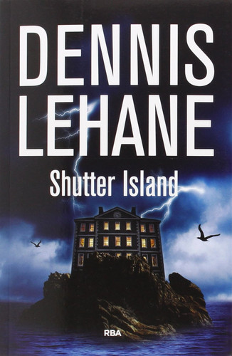 Shutter Island (NOVELA POLICÍACA) (Spanish Edition)