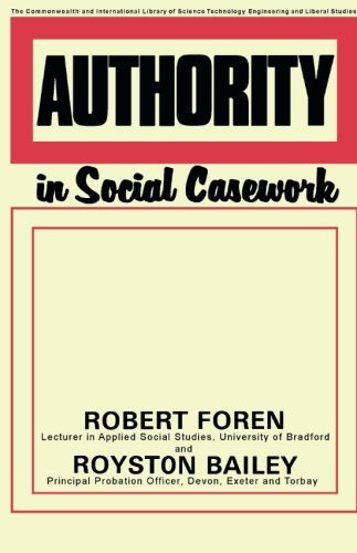 Authority in Social Casework: The Commonwealth and International Library: Social Work Division