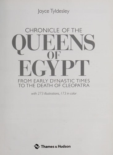 Chronicle of the Queens of Egypt: From Early Dynastic Times to the Death of Cleopatra (The Chronicles Series)