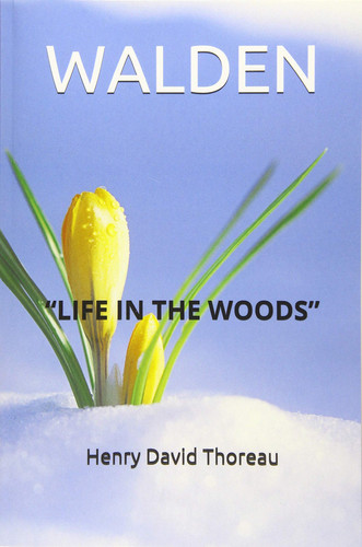 Walden Life in the Woods