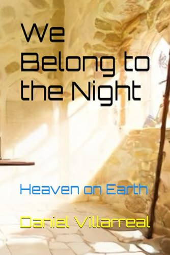 We Belong to the Night Heaven on Earth