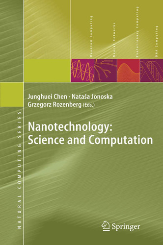Nanotechnology: Science and Computation (Natural Computing Series)