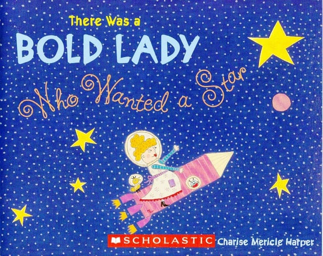 Cover of There Was a Bold Lady Who Wanted a Star