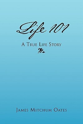 Life 101 A True Life Story